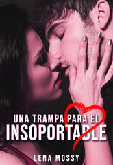 Una trampa para el insoportable